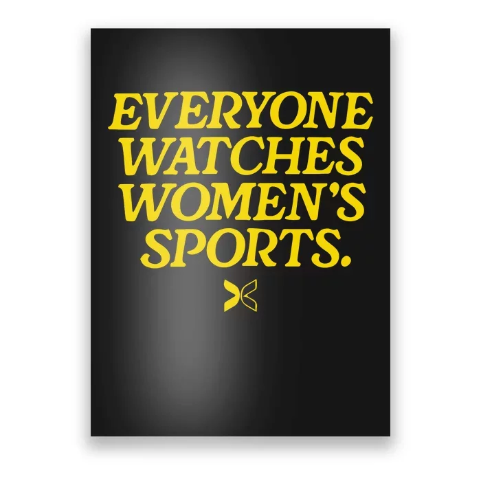 Everyone Watches Womens Sports Poster