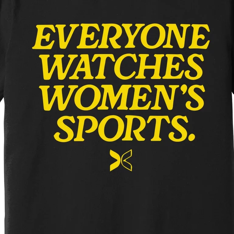 Everyone Watches Womens Sports Premium T-Shirt