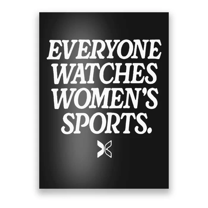 Everyone Watches Women Sports Poster