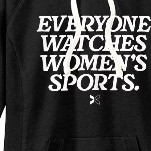 Everyone Watches Women S Sports Women's Fleece Hoodie