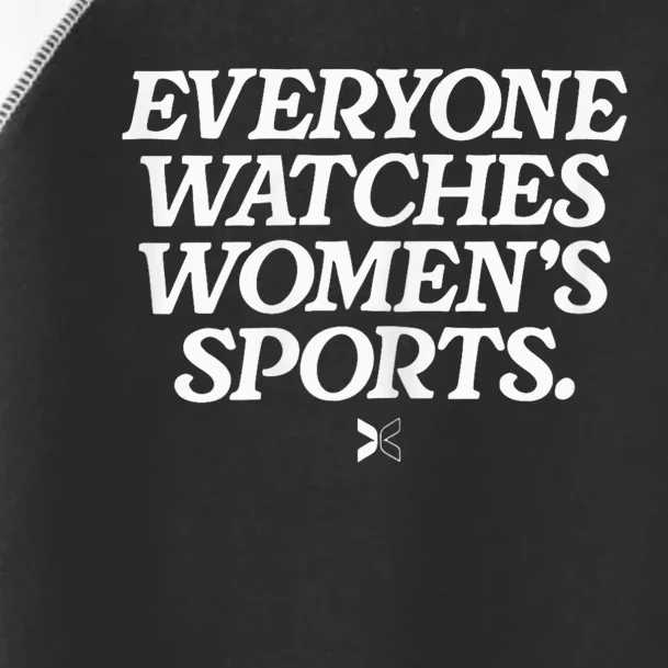 Everyone Watches Women S Sports Toddler Fine Jersey T-Shirt