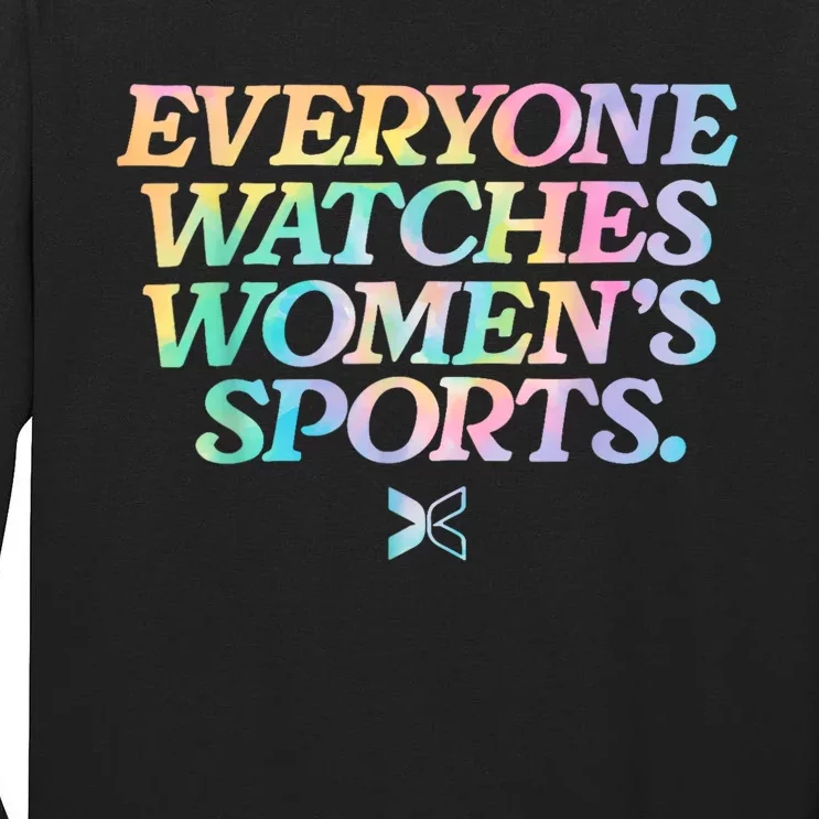 Everyone Watches Women’S Sports Tall Long Sleeve T-Shirt