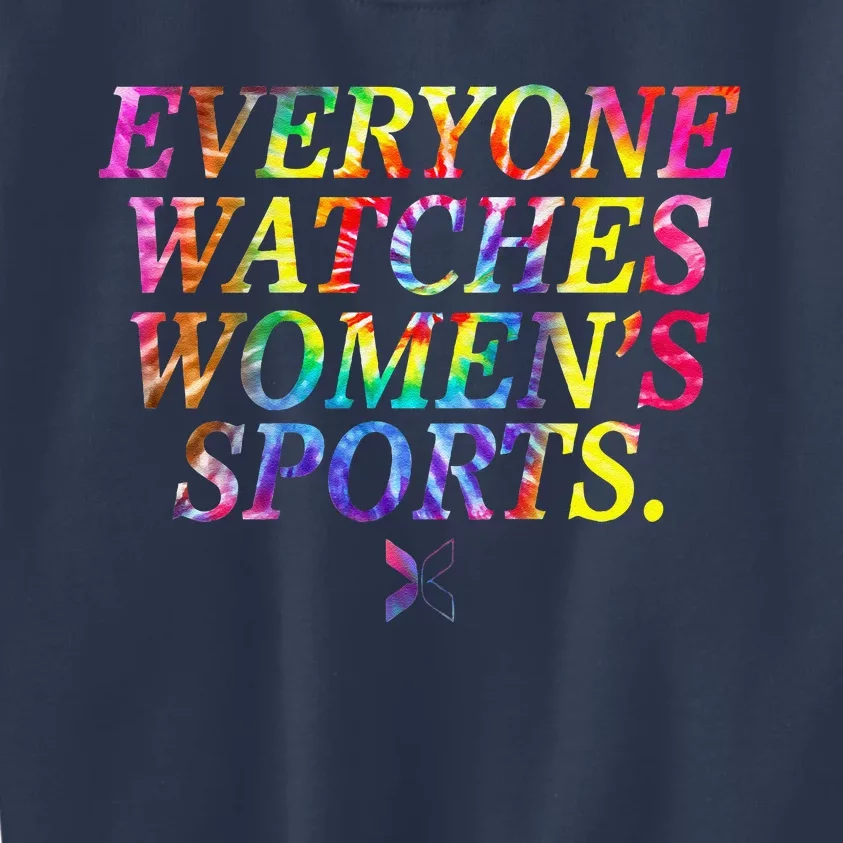 Everyone Watches Women Sports Funny Sports Kids Sweatshirt