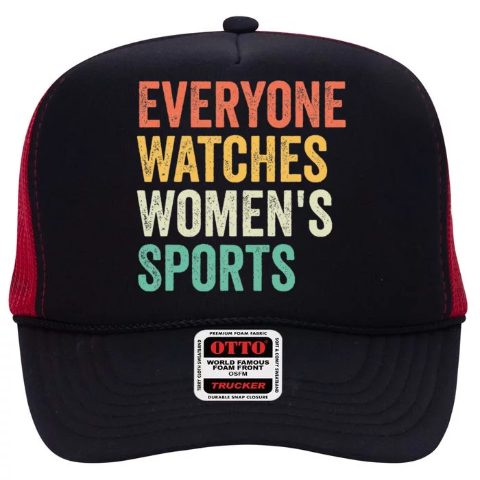 Everyone Watches Women Sports High Crown Mesh Trucker Hat