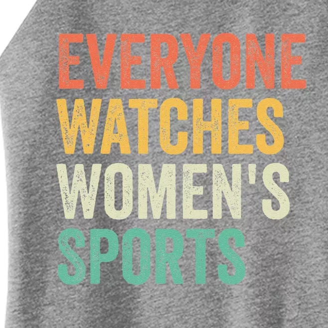 Everyone Watches Women Sports Women’s Perfect Tri Rocker Tank