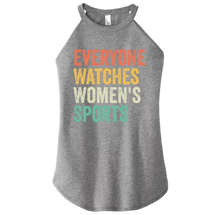 Everyone Watches Women Sports Women’s Perfect Tri Rocker Tank