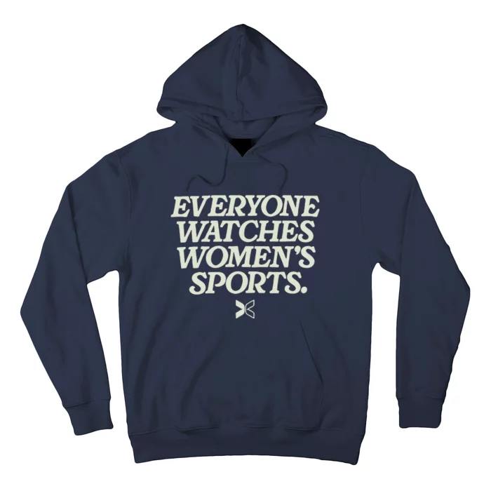 Everyone Watches Women Sports Hoodie