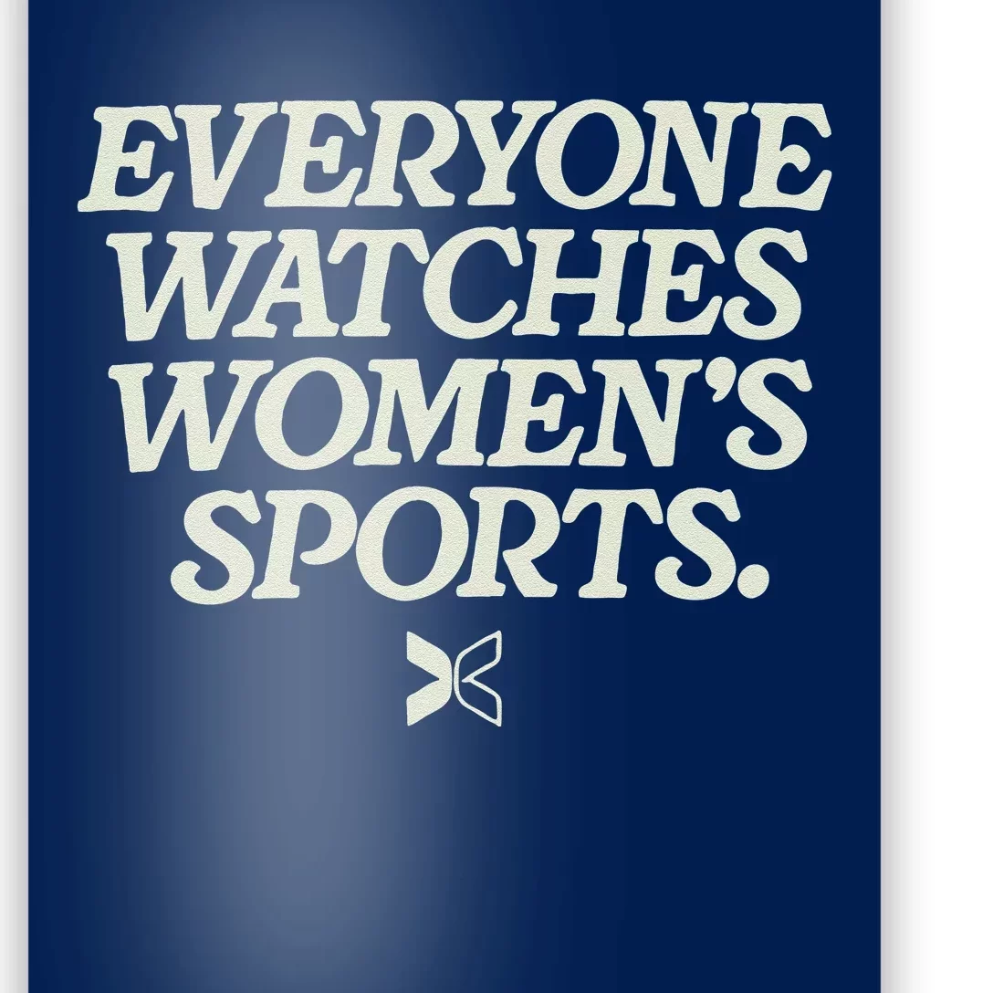 Everyone Watches Women Sports Poster