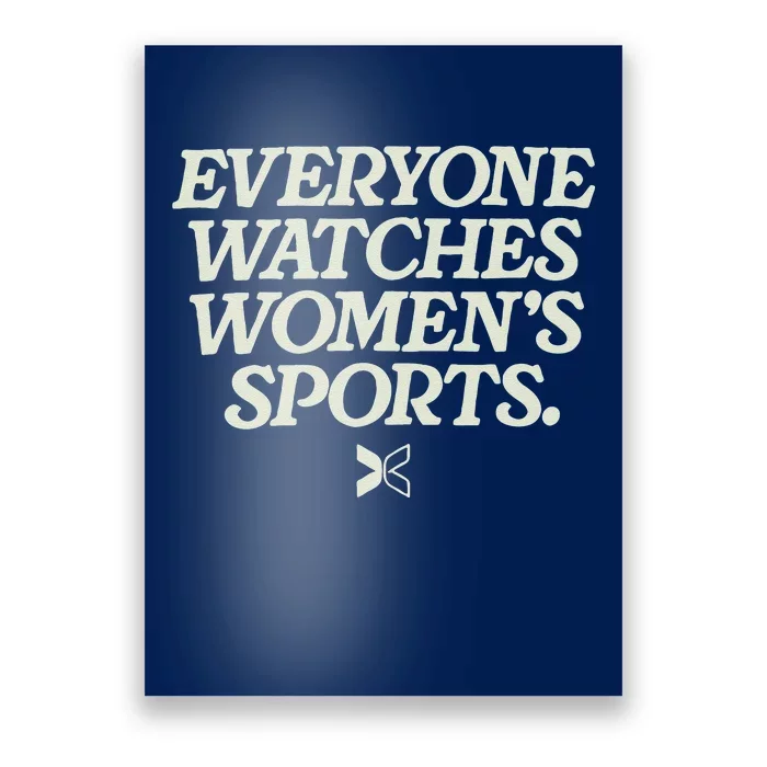 Everyone Watches Women Sports Poster