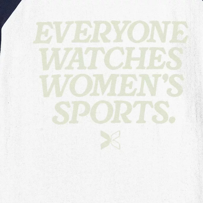 Everyone Watches Women Sports Baseball Sleeve Shirt