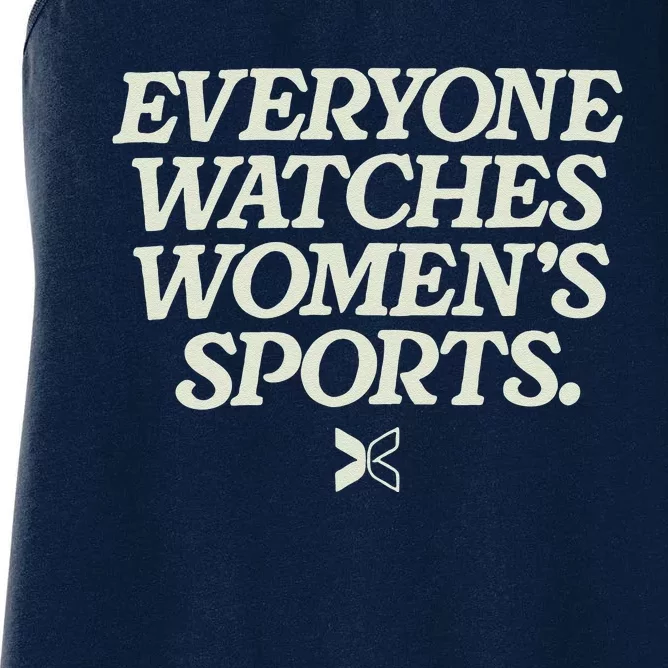 Everyone Watches Women Sports Women's Racerback Tank