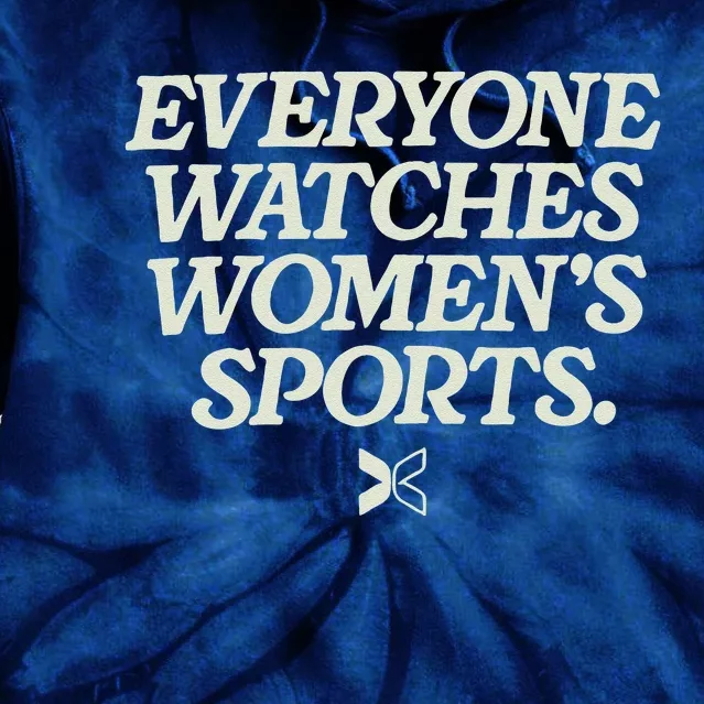 Everyone Watches Women Sports Tie Dye Hoodie