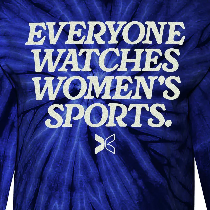 Everyone Watches Women Sports Tie-Dye Long Sleeve Shirt