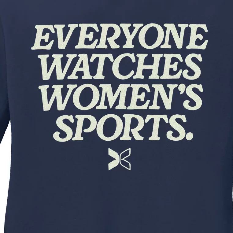 Everyone Watches Women Sports Ladies Long Sleeve Shirt