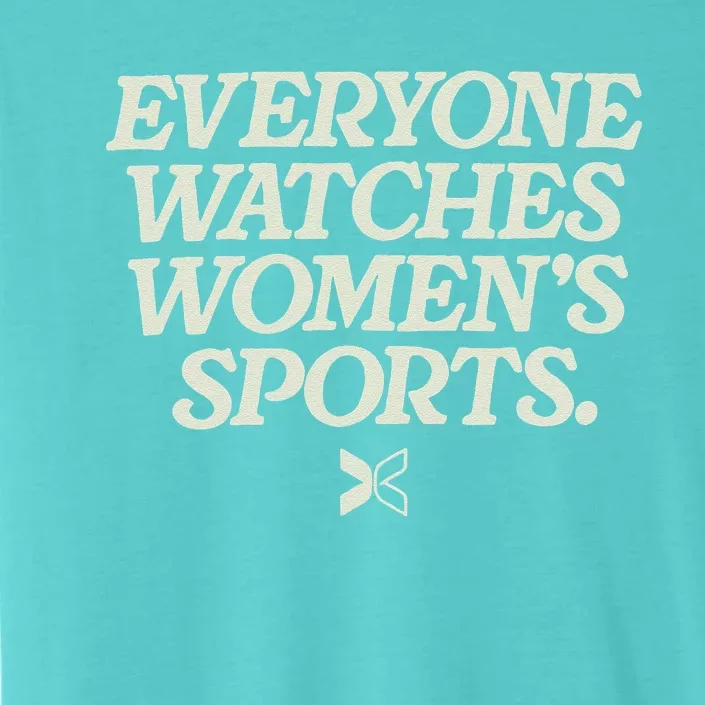 Everyone Watches Women Sports ChromaSoft Performance T-Shirt