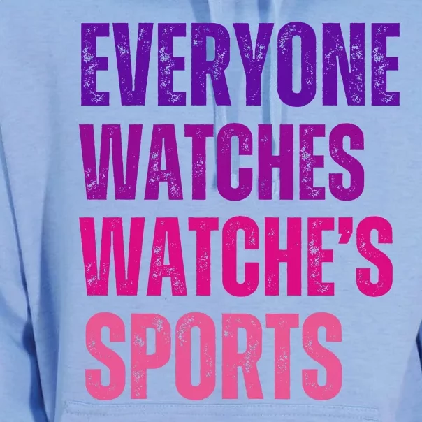 Everyone Watches WomenS Sports Unisex Surf Hoodie