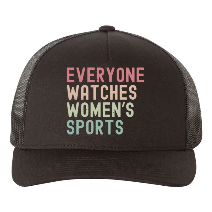 Everyone Watches Women Sports Yupoong Adult 5-Panel Trucker Hat