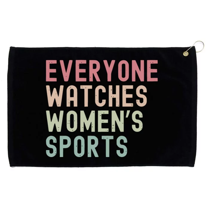 Everyone Watches Women Sports Grommeted Golf Towel