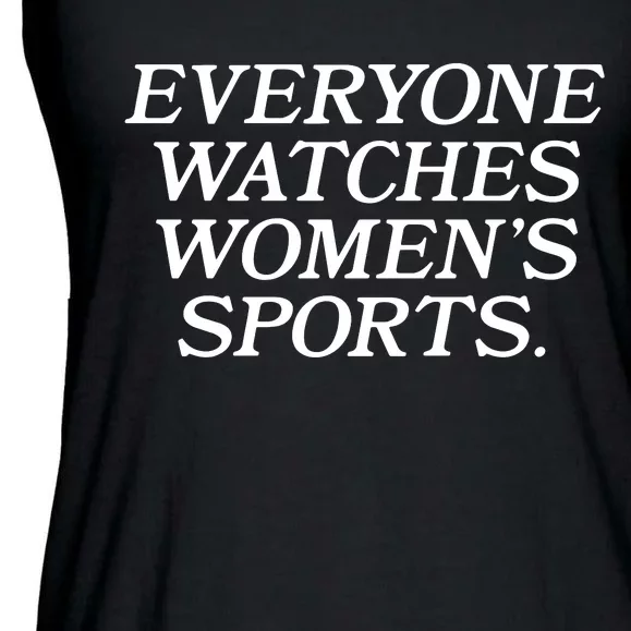 Everyone Watches Women Sports Ladies Essential Flowy Tank