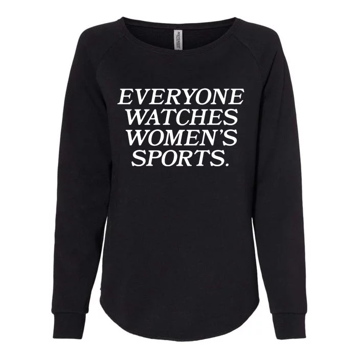 Everyone Watches Women Sports Womens California Wash Sweatshirt