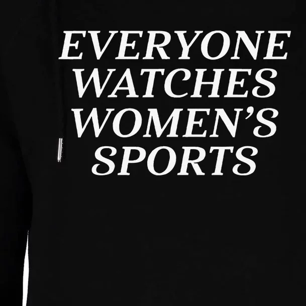 Everyone Watches Women Sports Gift Womens Funnel Neck Pullover Hood