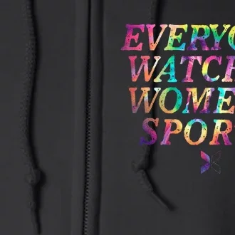 Everyone Watches Women Sports Funny Sports Full Zip Hoodie