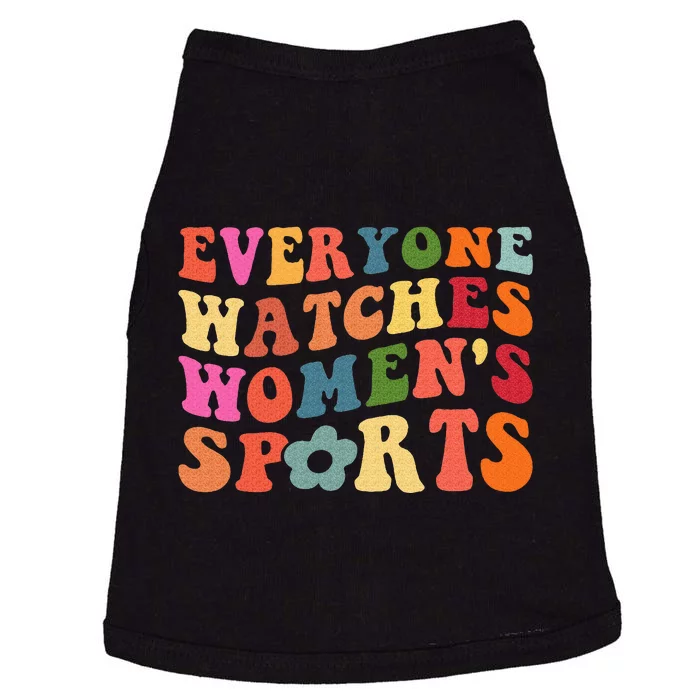 Everyone Watches Women Sports Doggie Tank