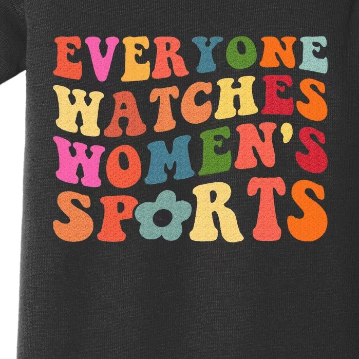 Everyone Watches Women Sports Baby Bodysuit