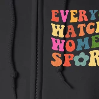 Everyone Watches Women Sports Full Zip Hoodie