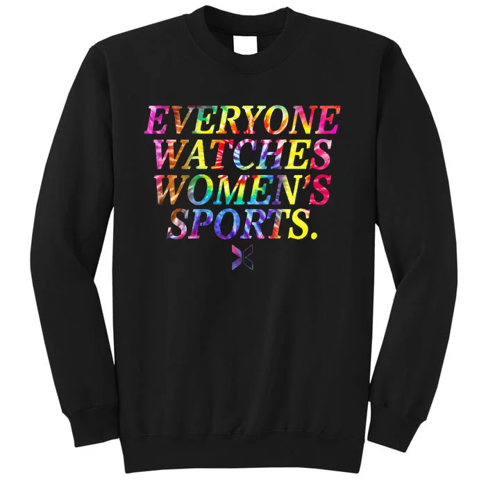 Everyone Watches Women Sports Tall Sweatshirt