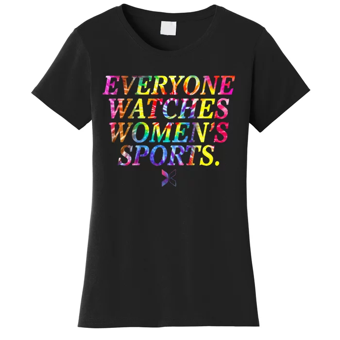 Everyone Watches Women Sports Women's T-Shirt