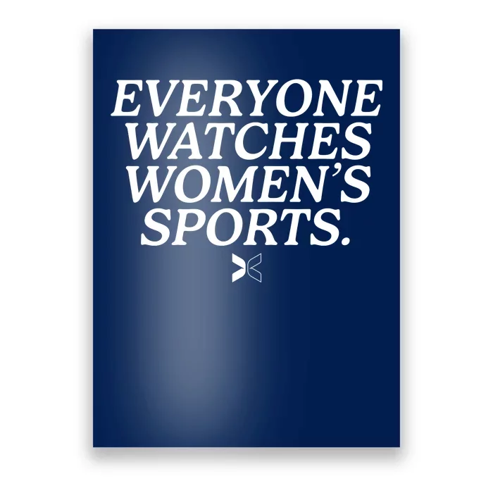 Everyone Watches Womens Sports Poster