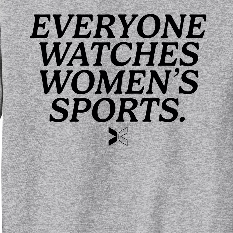 Everyone Watches Womens Sports Tall Sweatshirt