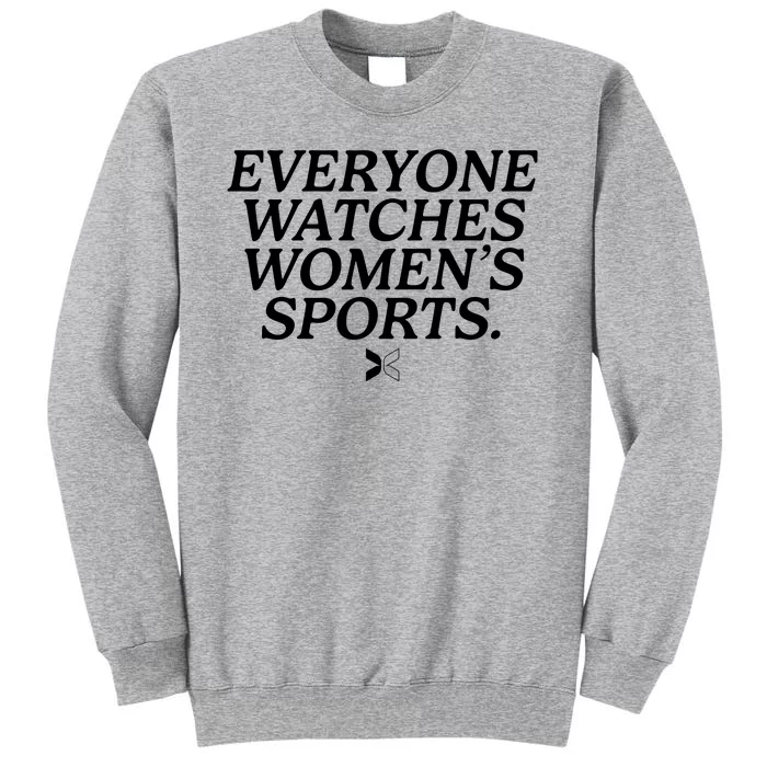 Everyone Watches Womens Sports Tall Sweatshirt