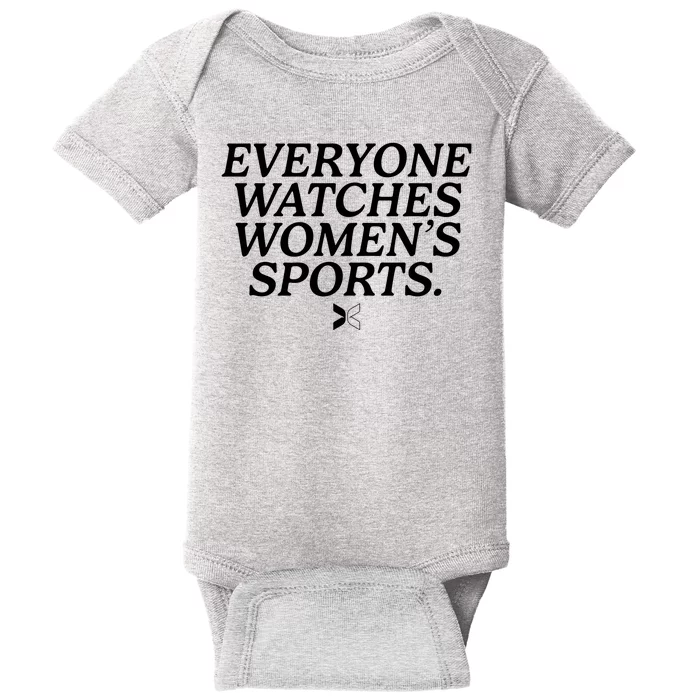 Everyone Watches Womens Sports Baby Bodysuit