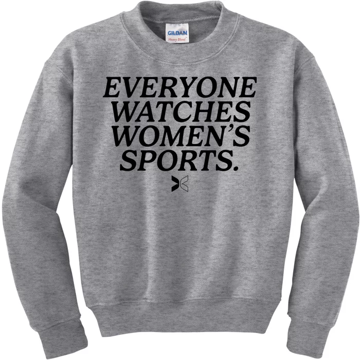 Everyone Watches Womens Sports Kids Sweatshirt