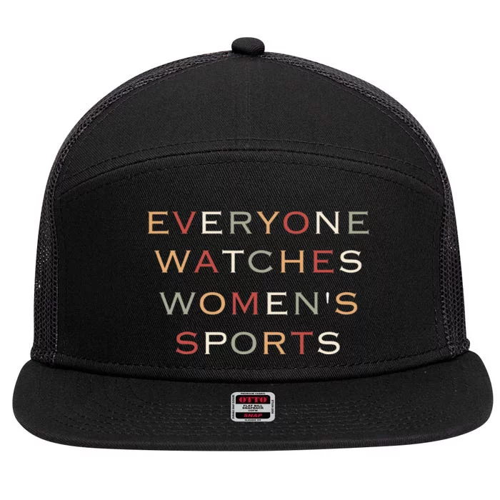 Everyone Watches Women Sports 7 Panel Mesh Trucker Snapback Hat