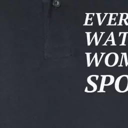 Everyone Watches Women Sports Softstyle Adult Sport Polo