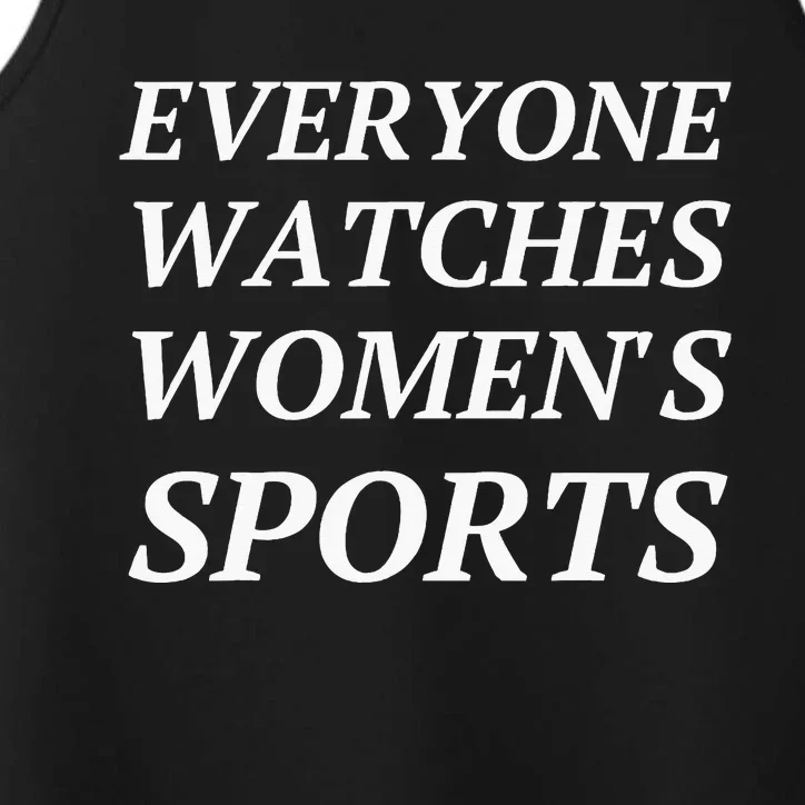 Everyone Watches Women Sports Performance Tank