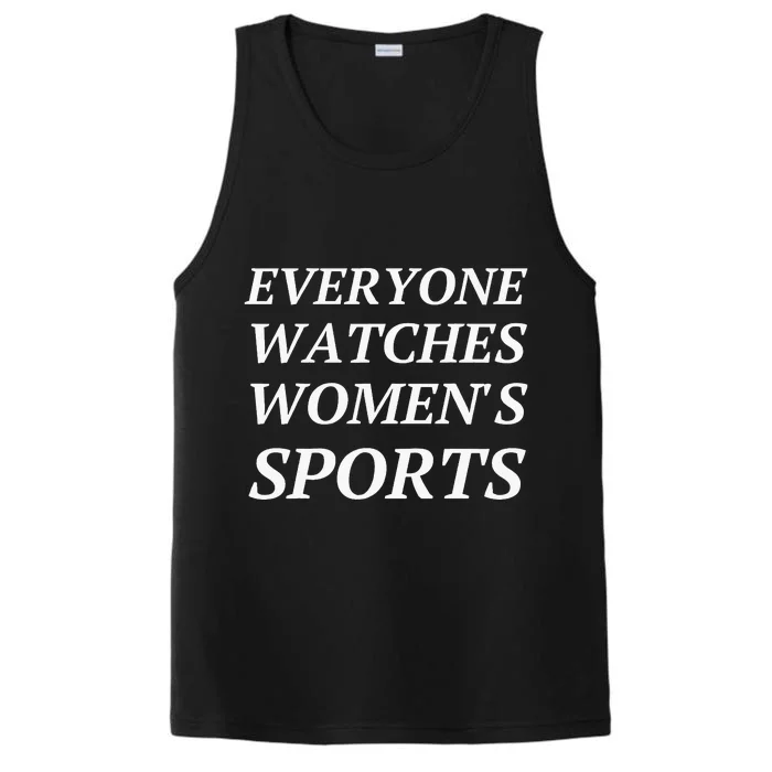 Everyone Watches Women Sports Performance Tank