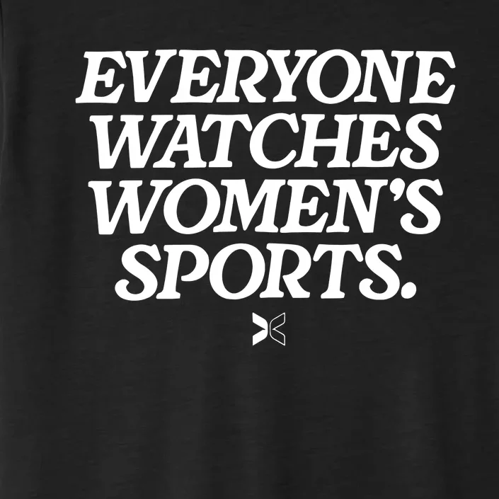 Everyone Watches Women Sports ChromaSoft Performance T-Shirt