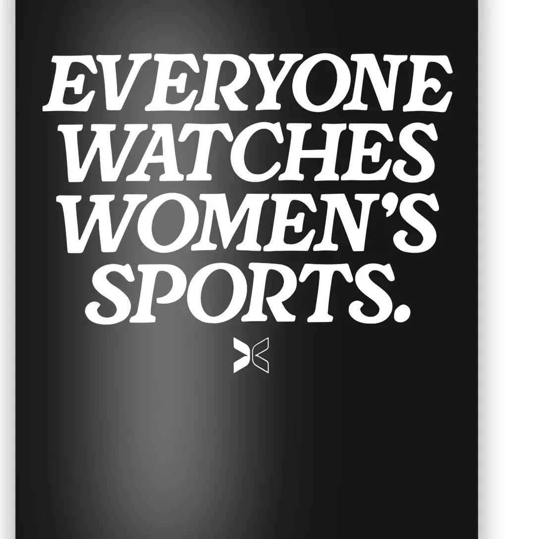 Everyone Watches Women Sports Poster