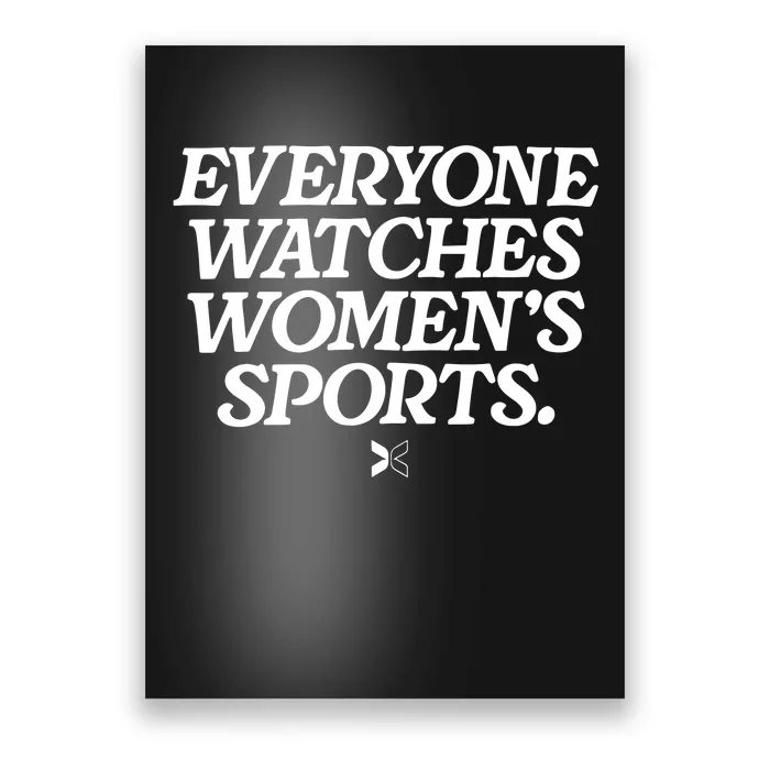 Everyone Watches Women Sports Poster