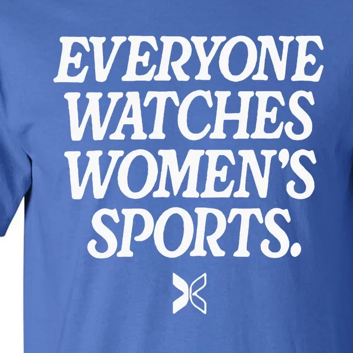 Everyone Watches Wo Sports Tall T-Shirt