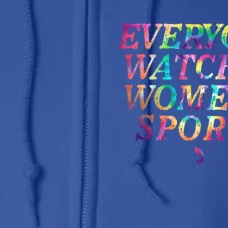 Everyone Watches Women Sports Funny Sports Full Zip Hoodie