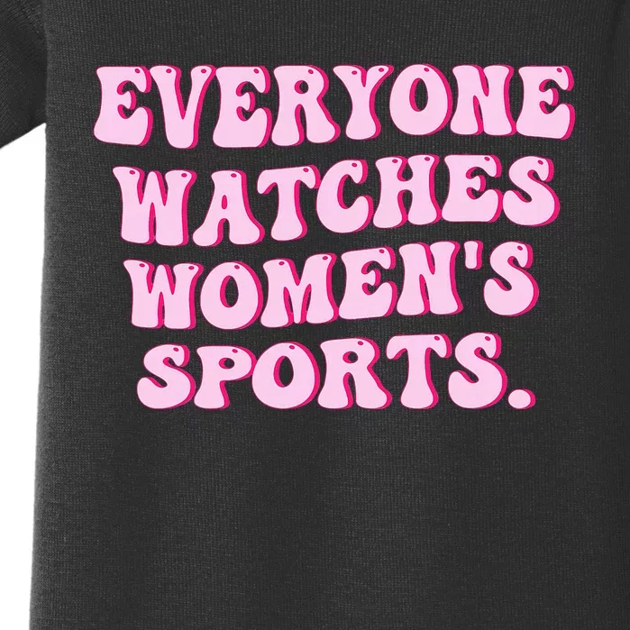 Everyone Watches Women Sports Baby Bodysuit