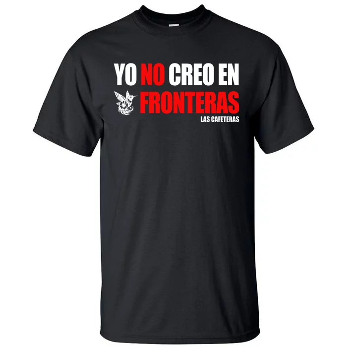 Ellison Wear Yo No Creo En Fronteras Tall T-Shirt