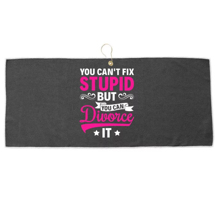 Ex Wife You Cant Fix Stupid But You Can Divorce It Large Microfiber Waffle Golf Towel