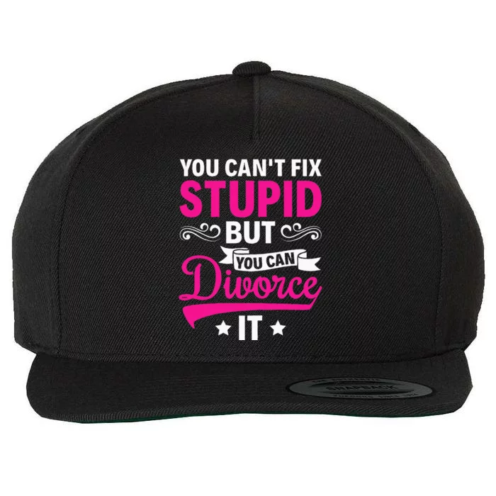 Ex Wife You CanT Fix Stupid But You Can Divorce It Wool Snapback Cap