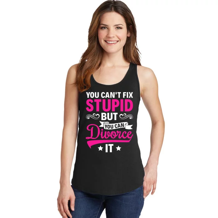 Ex Wife You Cant Fix Stupid But You Can Divorce It Ladies Essential Tank